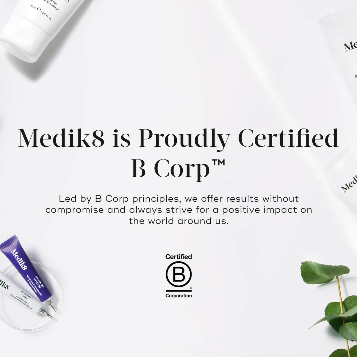 Medik8 is Proudly Certified B Corp™